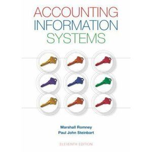 Accounting Information Systems by Marshall B. Romney & Paul John Steinbart 11th